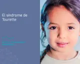 Primer plano de una niña sonriente, con texto que dice "El síndrome de Tourette". Información para padres y profesionales.