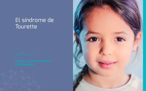 Primer plano de una niña sonriente, con texto que dice "El síndrome de Tourette". Información para padres y profesionales.